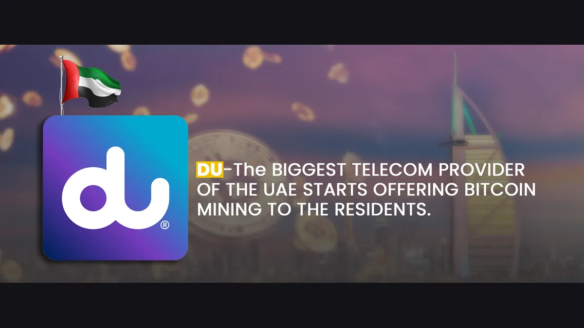 Du  The biggest telecom company of the UAE starts Bitcoin Mining