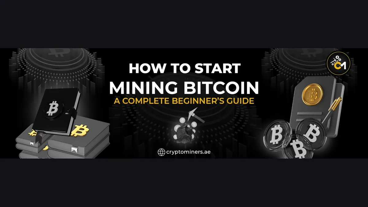 How to Start Mining Bitcoin: A Complete Beginner’s Guide