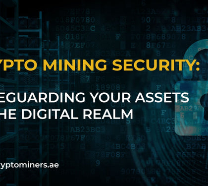 Crypto Mining Security: Safeguarding Your Assets in the Digital Realm.