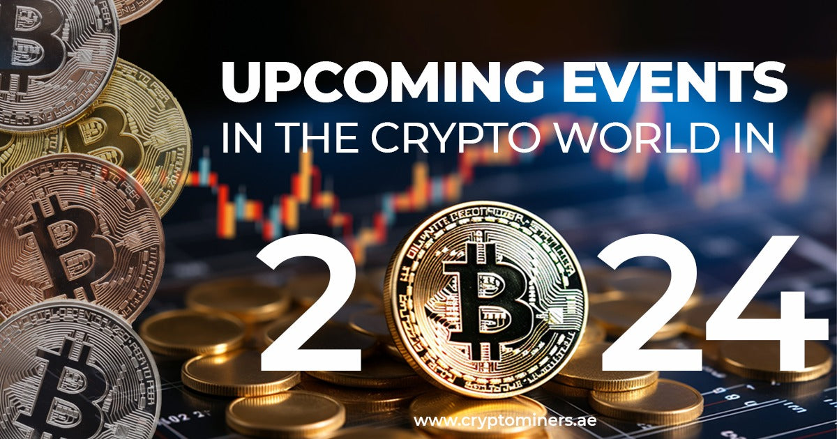 Upcoming Events in the Crypto World in 2024